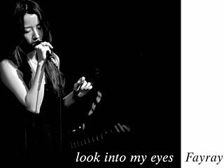 Look into My Eyes (Fayray song) 2004 single by Fayray