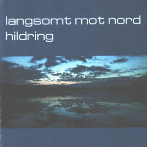 <i>Hildring</i> 1991 studio album by Langsomt Mot Nord