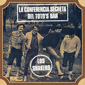 <i>La conferencia secreta del Totos Bar</i> 1968 studio album by Los Shakers