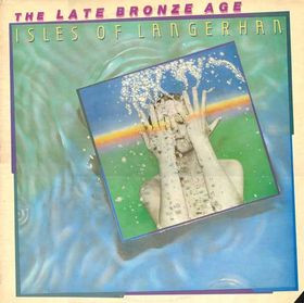 <i>Isles of Langerhan</i> 1982 studio album by The Late Bronze Age