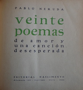 <i>Twenty Love Poems and a Song of Despair</i> 1924 poetry collection by Pablo Neruda