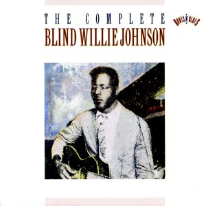 File:Complete Willie Johnson.jpg