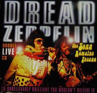 File:Dread Zeppelin The song Remains Insane.JPG