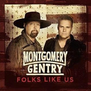 <i>Folks Like Us</i> 2015 studio album by Montgomery Gentry