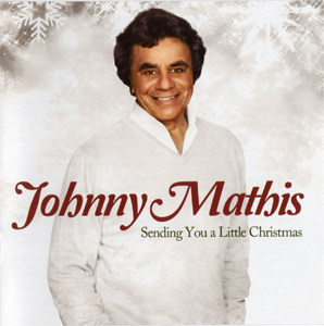 <i>Sending You a Little Christmas</i> (album) 2013 studio album by Johnny Mathis