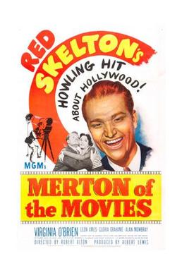 <i>Merton of the Movies</i> (1947 film) 1947 film by Robert Alton