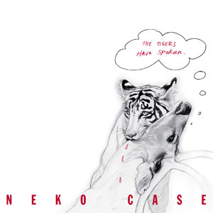 <i>The Tigers Have Spoken</i> 2004 live album by Neko Case