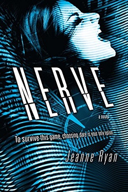 <i>Nerve</i> (Ryan novel) 2012 young adult techno-thriller by Jeanne Ryan