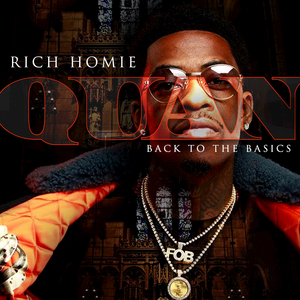 <i>Back to the Basics</i> (album) 2017 mixtape by Rich Homie Quan