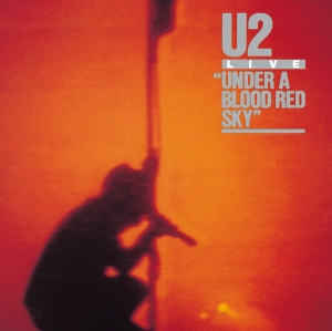 <i>Under a Blood Red Sky</i> 1983 live album by U2