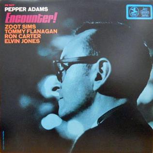 <i>Encounter!</i> album by Pepper Adams