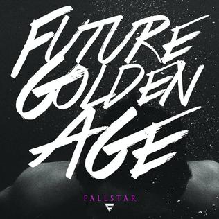 <i>Future Golden Age</i> 2015 studio album by Fallstar