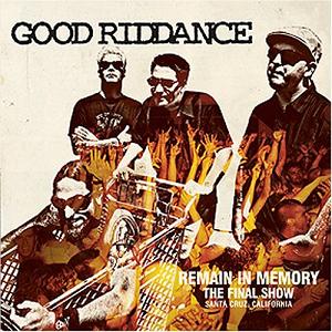 <i>Remain in Memory: The Final Show</i> 2008 live album by Good Riddance