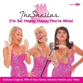 <span class="mw-page-title-main">(I'm So) Happy Happy (You're Mine)</span> 2007 single by The Sheilas