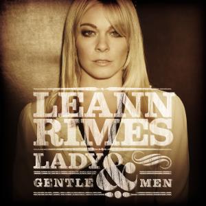 <i>Lady & Gentlemen</i> 2011 studio album by LeAnn Rimes