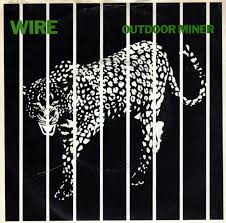 Outdoor Miner 1979 single by Wire