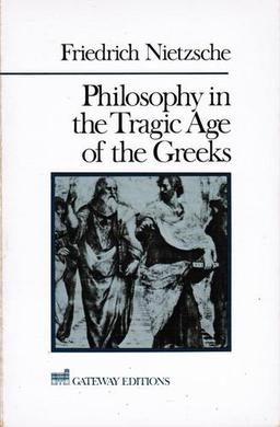 Philosophy in the Tragic Age of the Greeks.jpg