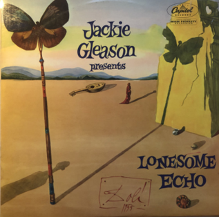 <i>Lonesome Echo</i> 1955 studio album by Jackie Gleason