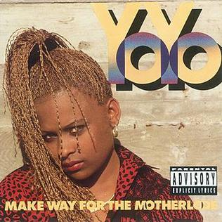 <i>Make Way for the Motherlode</i> 1991 studio album by Yo-Yo