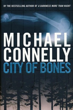 <i>City of Bones</i> (Connelly novel) Eighth novel about Harry Bosch by Michael Connelly