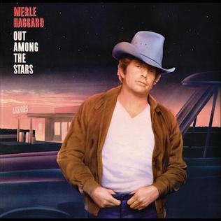<i>Out Among the Stars</i> (Merle Haggard album) 1986 studio album by Merle Haggard