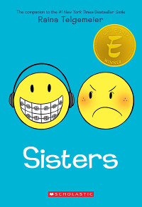 <i>Sisters</i> (graphic novel) Graphic novel by Raina Telgemeier