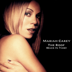 <span class="mw-page-title-main">The Roof (Back in Time)</span> 1998 single by Mariah Carey