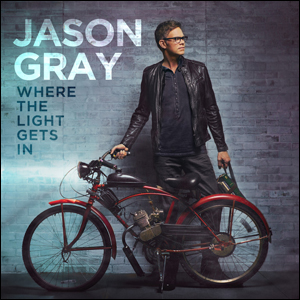 <i>Where the Light Gets In</i> 2016 studio album by Jason Gray