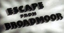 <i>Escape from Broadmoor</i> 1948 British film