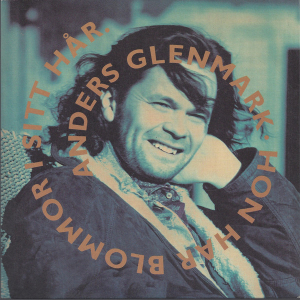 <span class="mw-page-title-main">Hon har blommor i sitt hår</span> 1990 single by Anders Glenmark