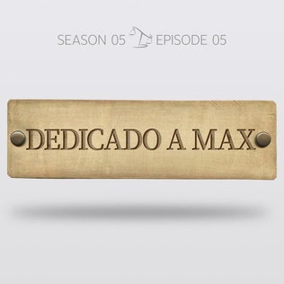 <span class="mw-page-title-main">Dedicado a Max</span> 5th episode of the 5th season of Better Call Saul