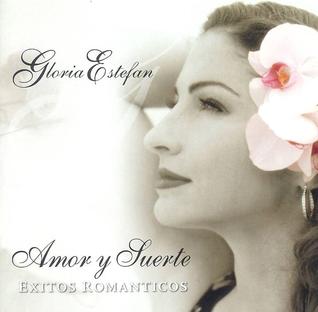 <i>Amor y Suerte: Exitos Romanticos</i> 2004 compilation album by Gloria Estefan