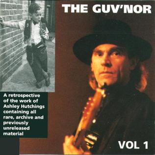 <i>The Guvnor vol 1</i> 1994 compilation album by Ashley Hutchings