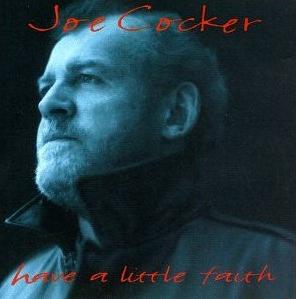 <i>Have a Little Faith</i> (Joe Cocker album) 1994 studio album by Joe Cocker