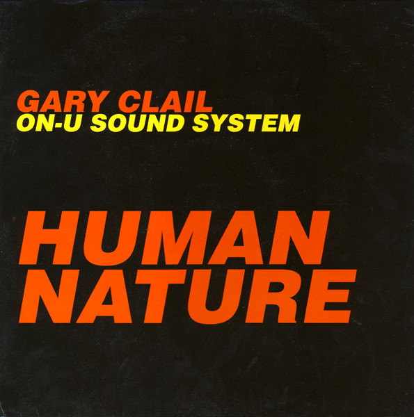 Human Nature (Gary Clail On-U Sound System song) - Wikipedia