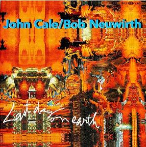 <i>Last Day on Earth</i> (album) 1994 studio album by John Cale & Bob Neuwirth