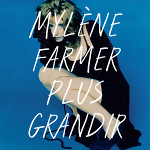 <i>Plus grandir</i> (album) 2021 compilation album by Mylène Farmer