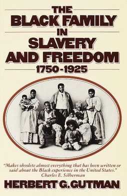 File:The Black Family in Slavery and Freedom.jpg