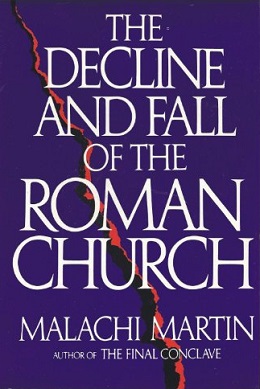 <i>The Decline and Fall of the Roman Church</i> 1981 book by Malachi Martin