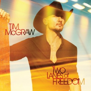 tim mcgraw two lanes of freedom