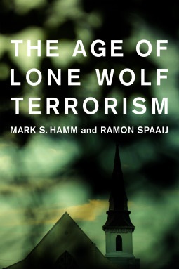 <i>Age of Lone Wolf Terrorism</i> 2017 book about lone wolf terrorism