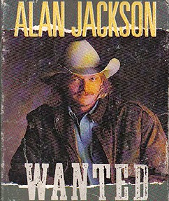 Wanted (Alan Jackson song) 1990 song by Alan Jackson