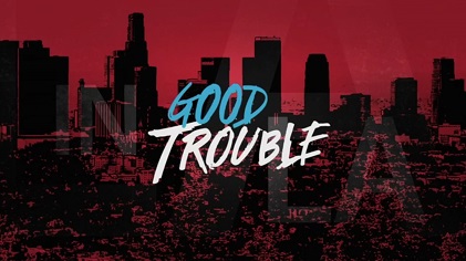 File:Good Trouble (TV series) Title Card.jpg