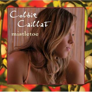 Mistletoe (Colbie Caillat song) 2007 single by Colbie Caillat