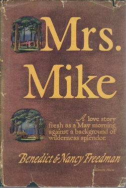 <i>Mrs. Mike</i> 1947 book by Benedict Freedman