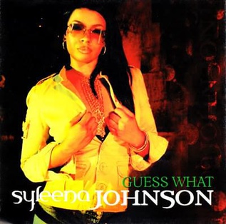 Guess What (song) 2002 single by Syleena Johnson
