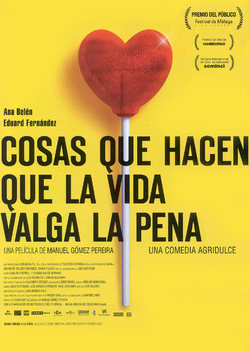 <i>Things That Make Living Worthwhile</i> 2004 film by Manuel Gómez Pereira