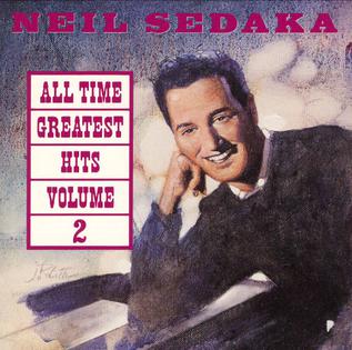 <i>Neil Sedaka: All Time Greatest Hits, Volume 2</i> 1991 compilation album by Neil Sedaka