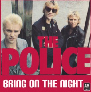 Bring On the Night (song) - Wikipedia