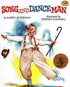 <i>Song and Dance Man</i> 1988 picture book by Karen Ackerman